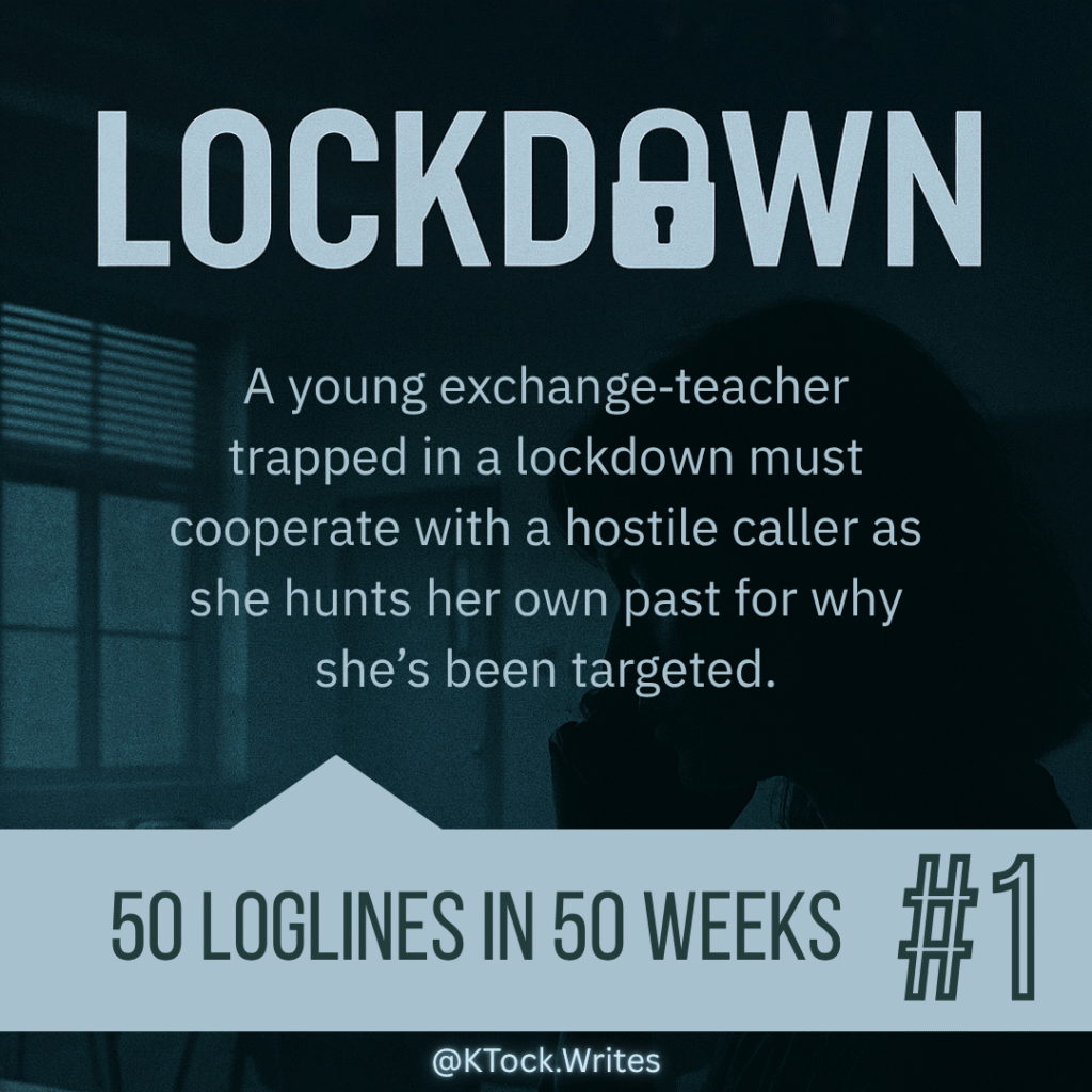 A logline for a movie called Lockdown. "A young exchange‑teacher trapped in a lockdown must cooperate with a hostile caller as she hunts her own past for why she’s been targeted."